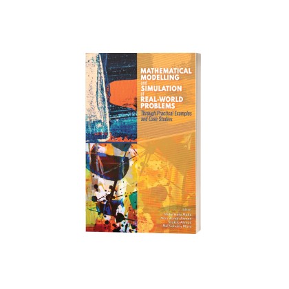 Mathematical Modelling and Simulation of Real-World Problems Through ...